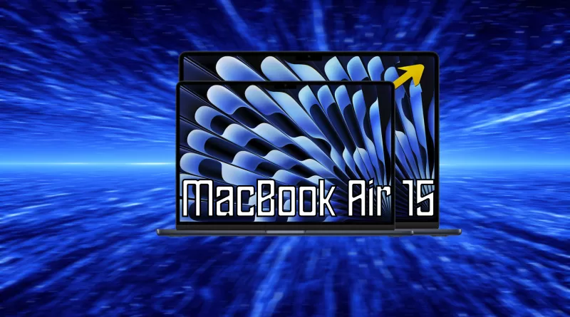 MacBook Air 15″ (M2) – A Big Deal?